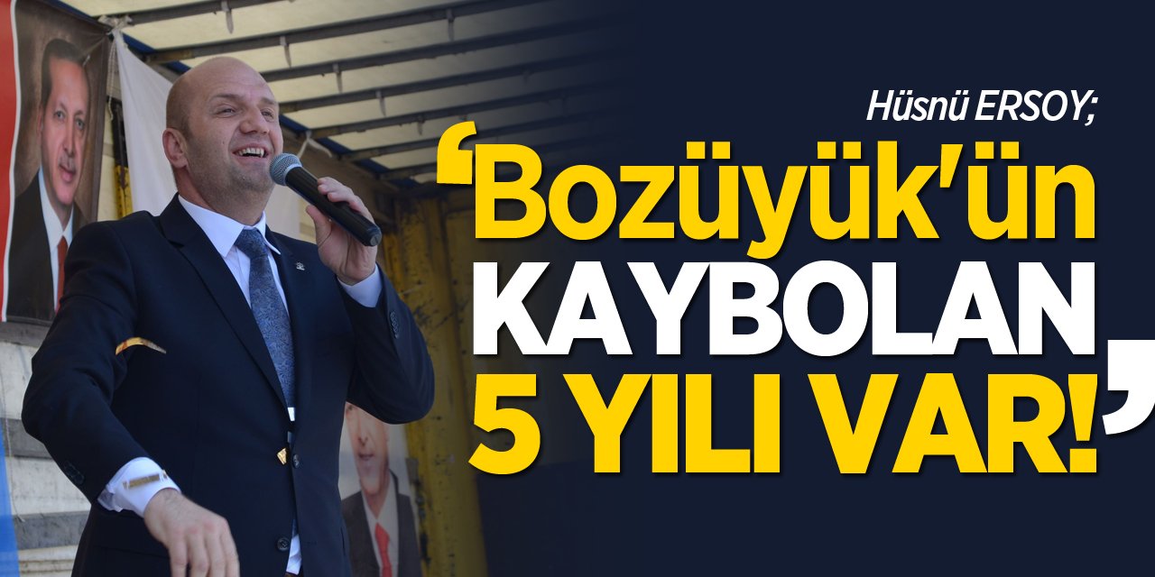 "Bozüyük'ün kaybolan 5 yılı var"