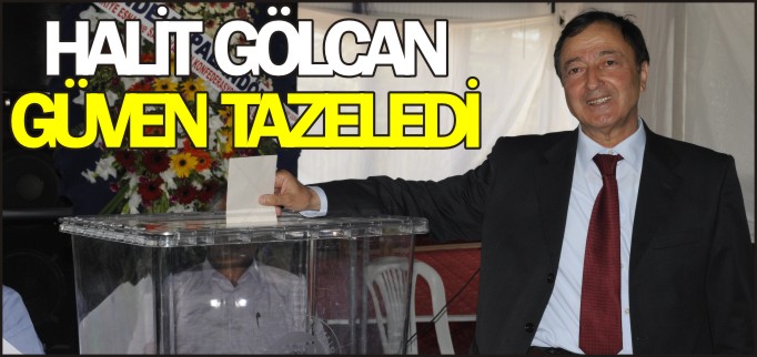HALİT GÖLCAN GÜVEN TAZELEDİ