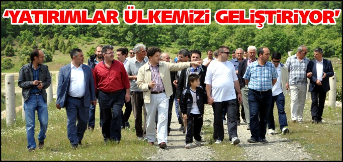 YATIRIMLAR ÜLKEMİZİ GELİŞTİRİYOR
