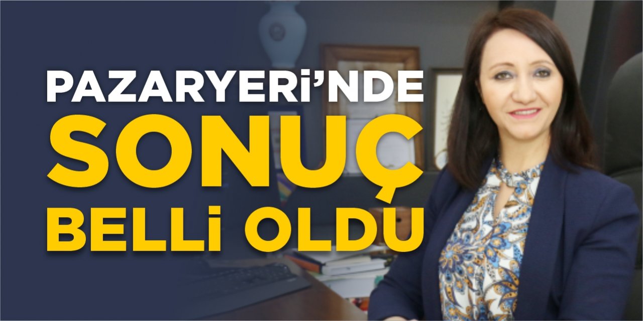 Pazaryeri'nde sonuç belli oldu