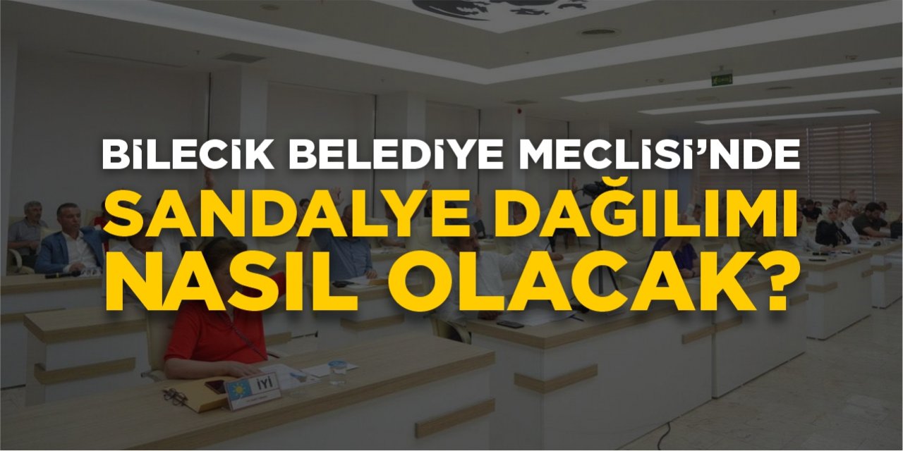 Belediye meclisinde sandalye dağılımı nasıl olacak?