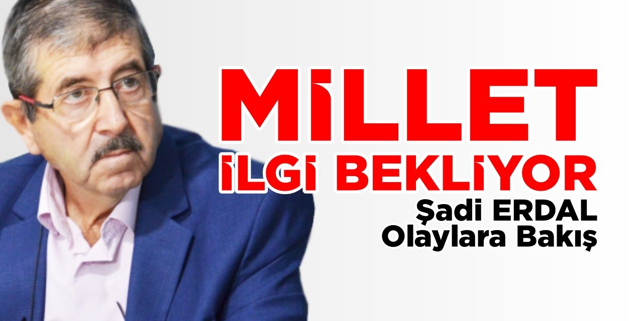 Millet ilgi bekliyor