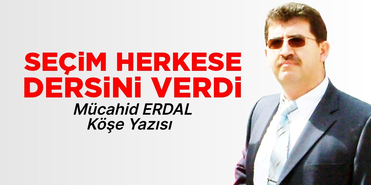 Seçim herkese dersini verdi!..