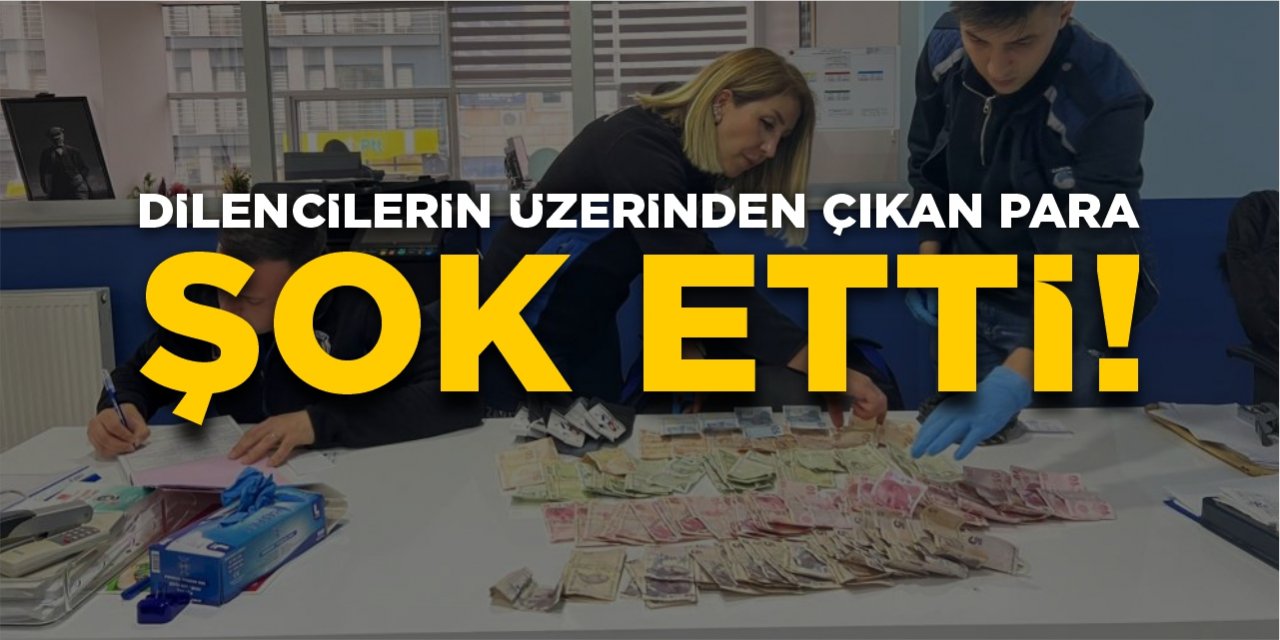 Dilencilerin üzerinden çıkan para şok etti