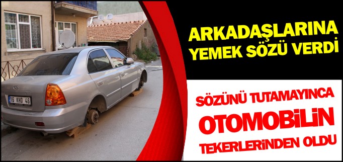 SÖZÜNÜ TUTAMAYINCA TEKERLERİNDEN OLDU