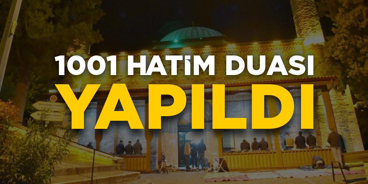 1001 Hatim Duası yapıldı