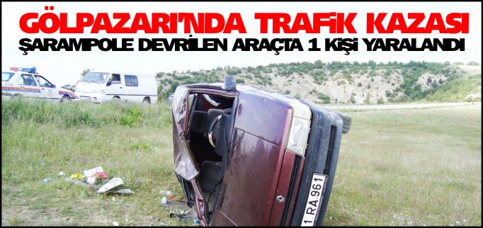 GÖLPAZARI’NDA TRAFİK KAZASI