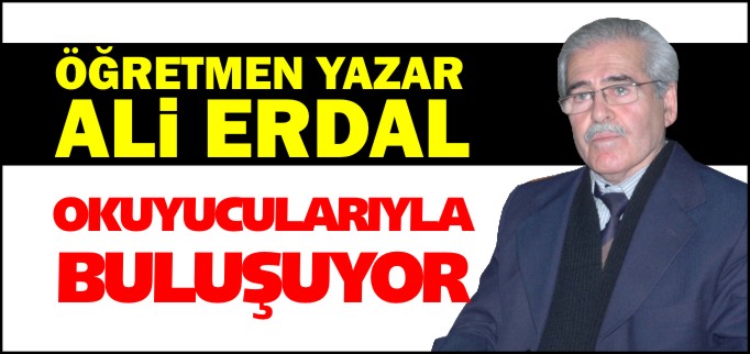 ALİ ERDAL OKUYUCULARIYLA BULUŞUYOR