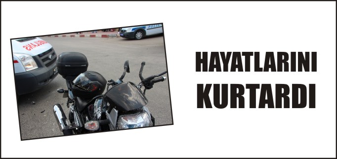 TAKTIKLARI KASK HAYATLARINI KURTARDI