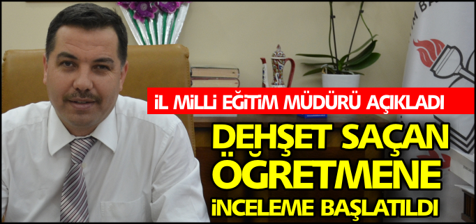 İNCELEME BAŞLATILDI