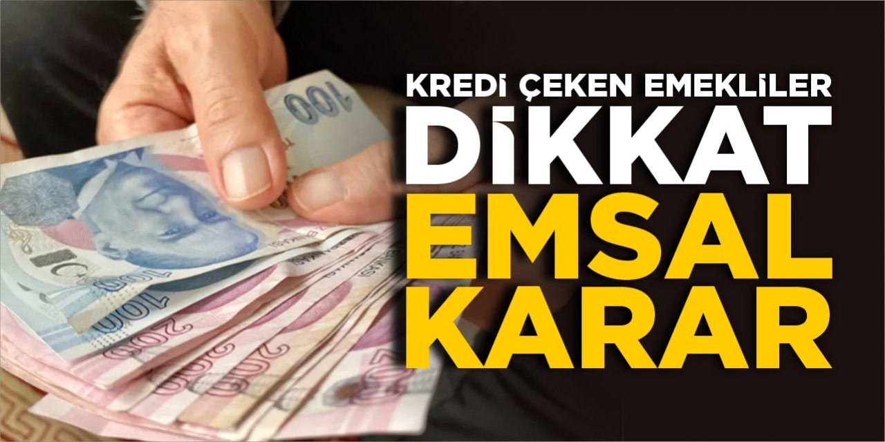 Kredi çeken emekliler dikkat!