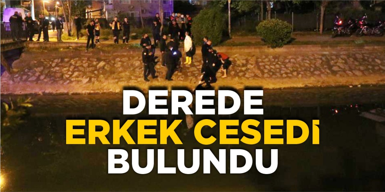 Derede Erkek Cesedi Bulundu