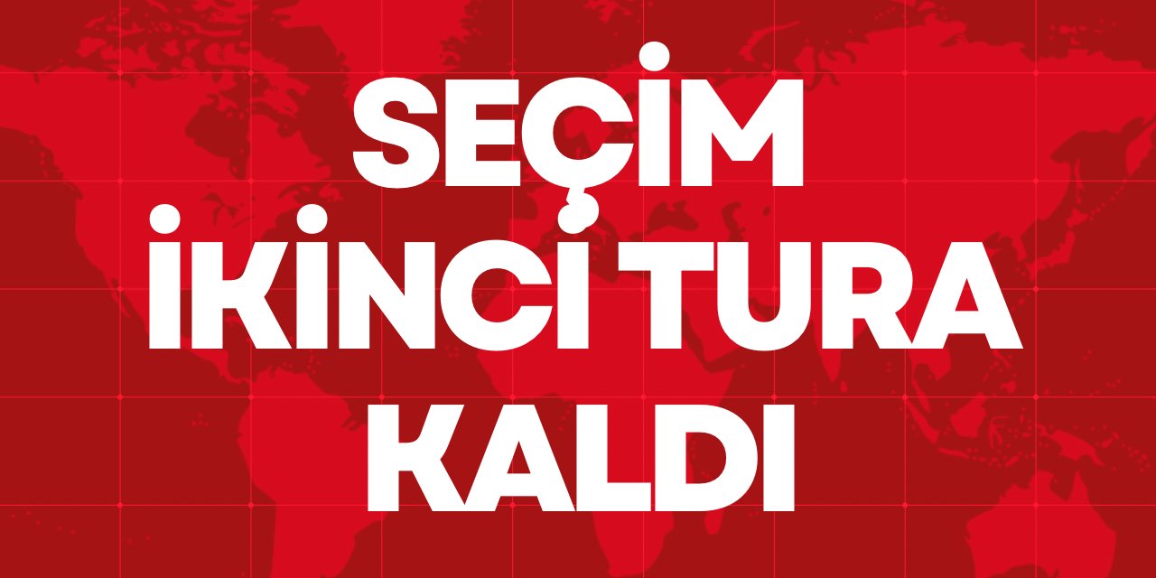 Seçim İkinci Tura Kaldı!