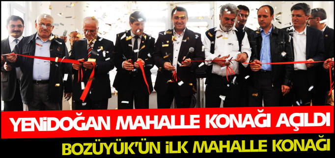 YENİDOĞAN MAHALLE KONAĞI AÇILDI