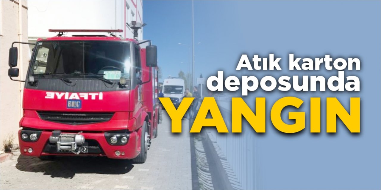 Atık karton deposunda yangın!