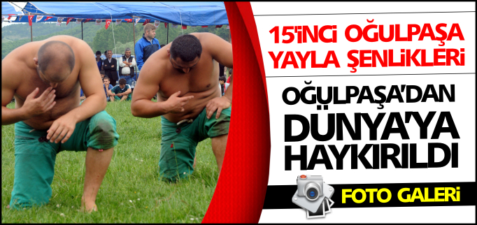 OĞULPAŞA’DAN DÜNYA’YA HAYKIRILDI