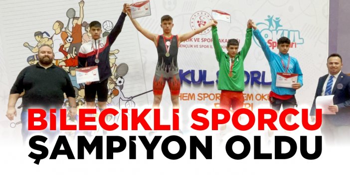 Bilecikli sporcu Türkiye Şampiyonu oldu