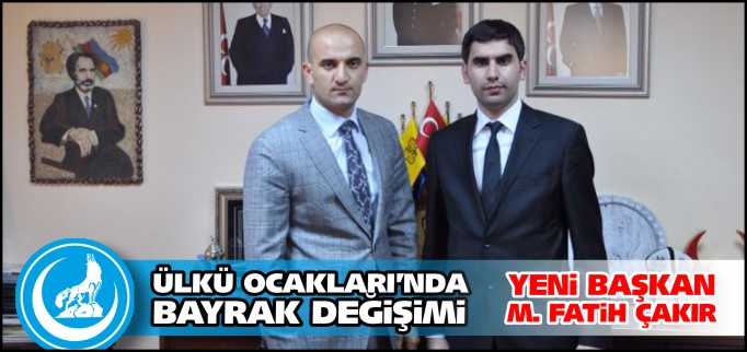 ÜLKÜ OCAKLARINDA BAYRAK DEĞİŞİMİ