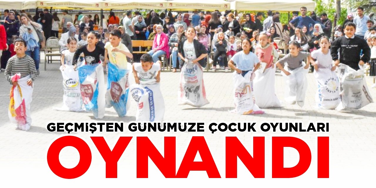 Geçmişten günümüze çocuk oyunları oynandı