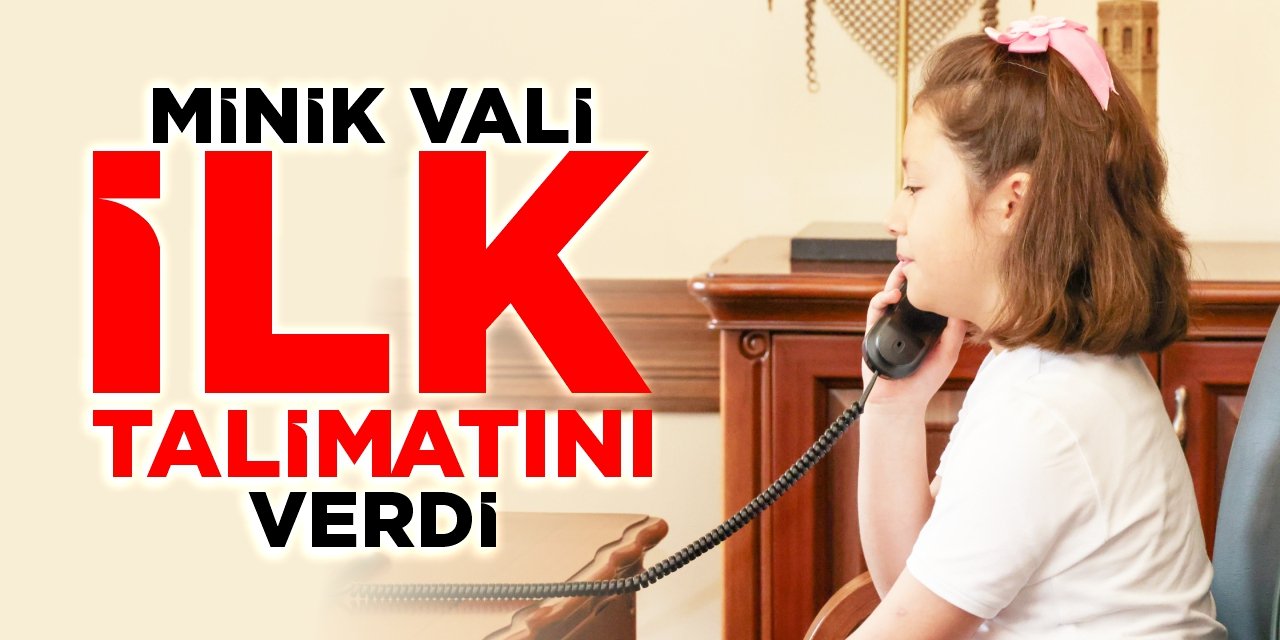 Minik Vali ilk talimatını verdi