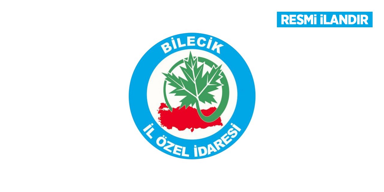 Bilecik İl Özel İdaresi İhale İlanı