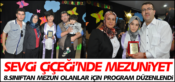 SEVGİ ÇİÇEĞİ’NDE MEZUNİYET