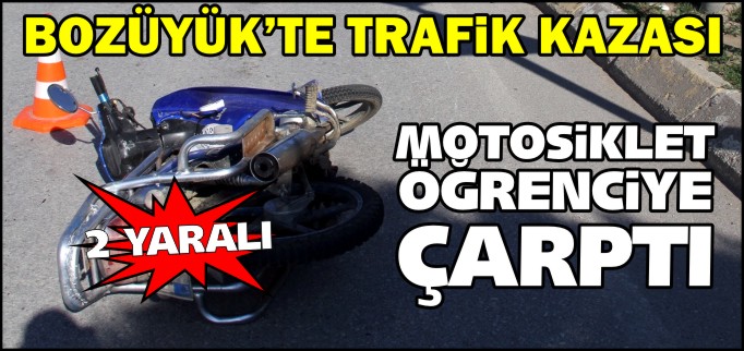 MOTOSİKLET ÖĞRENCİYE ÇARPTI