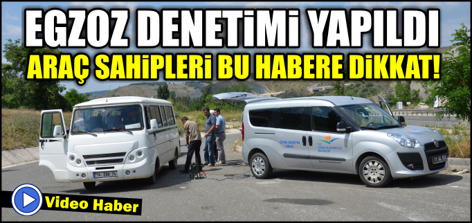 EGZOZ DENETİMİ YAPILDI