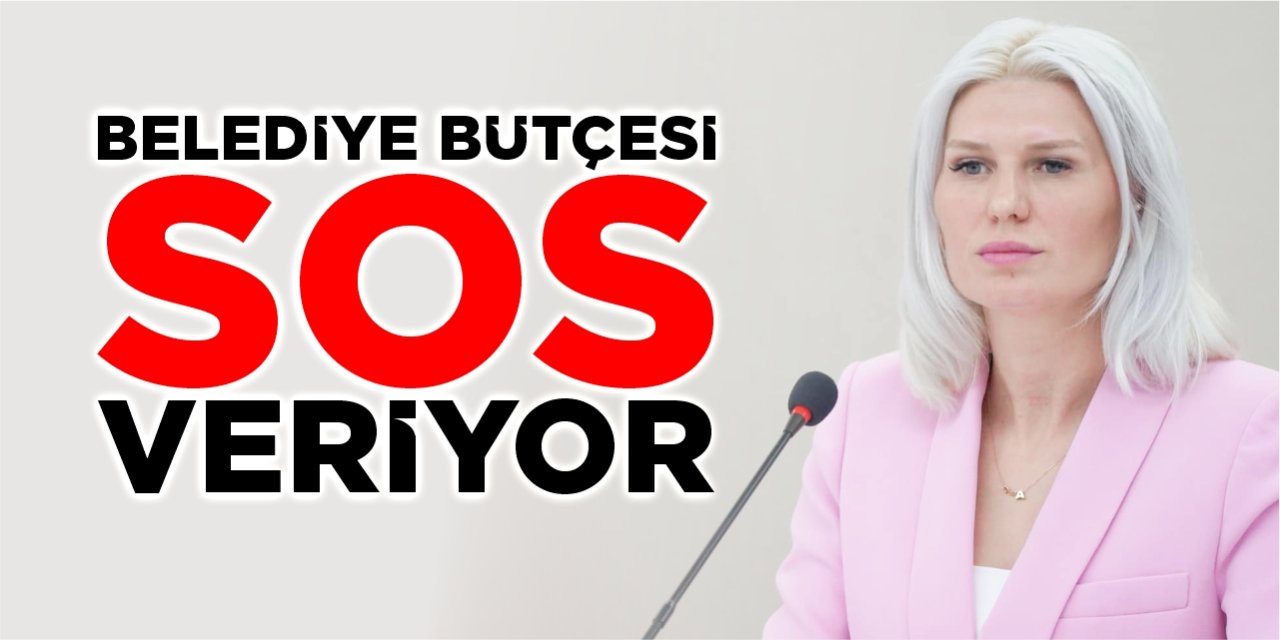 Belediye bütçesi SOS veriyor!