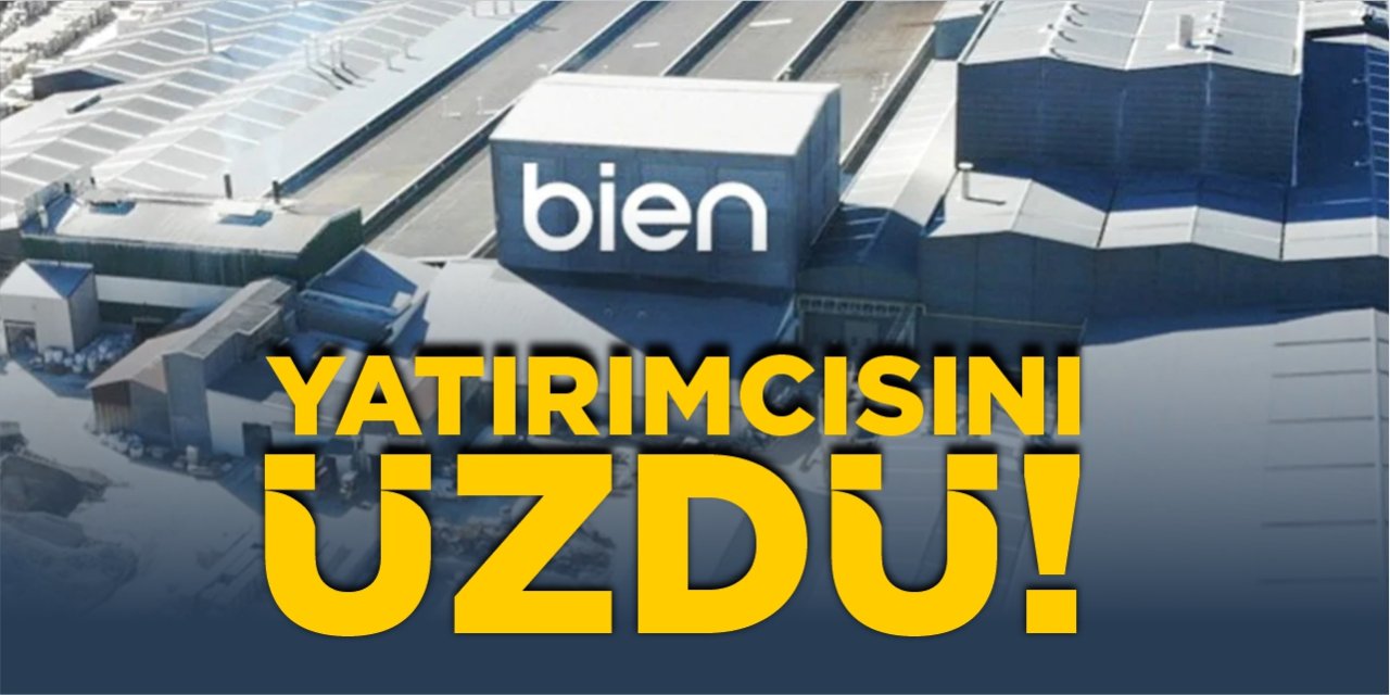 Bien, yatırımcısını üzdü!