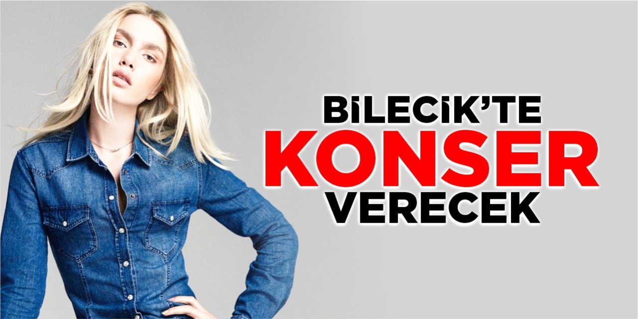 Aleyna Tilki Bilecik'te konser verecek