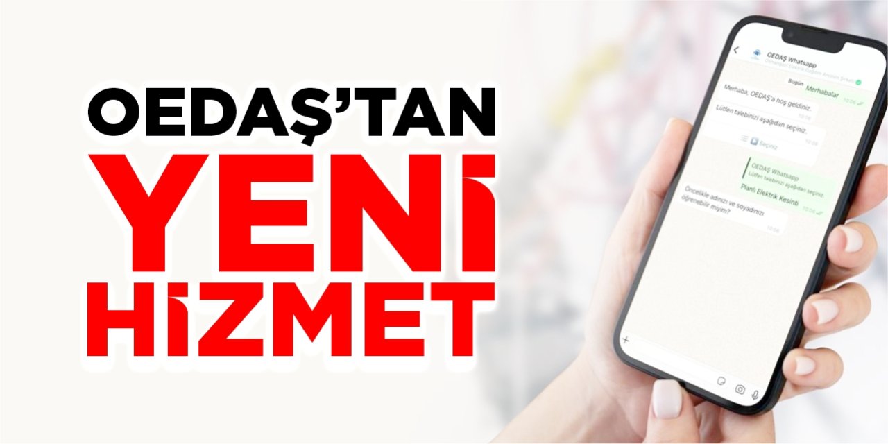 OEDAŞ'tan yeni hizmet