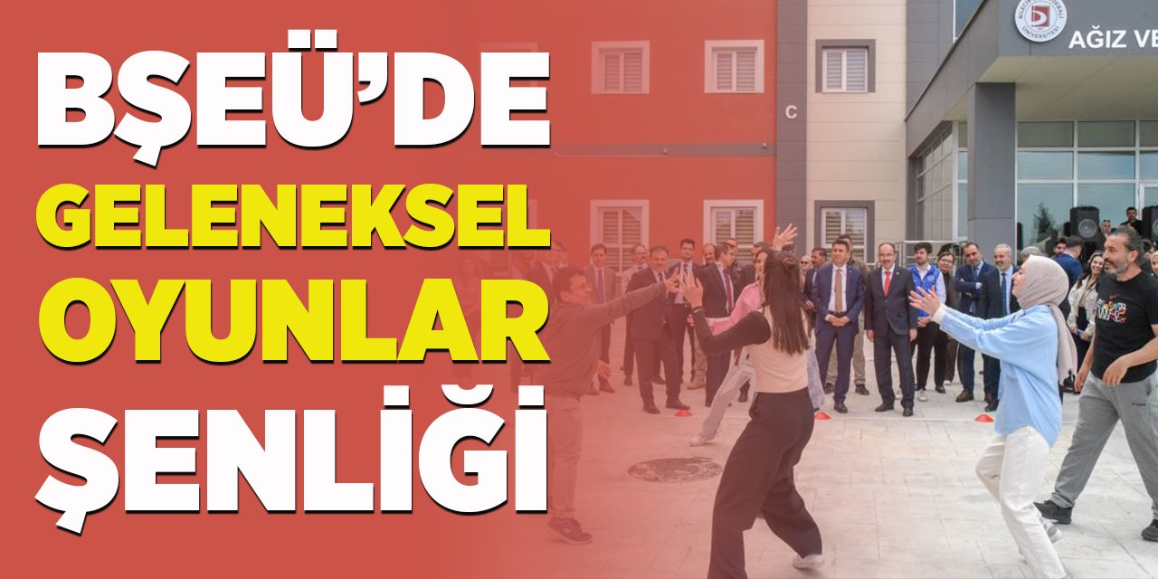 BŞEÜ'de Geleneksel Oyunlar Şenliği