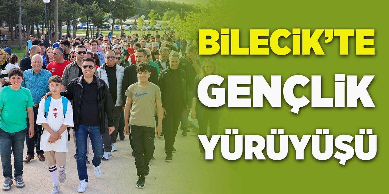 Bilecik'te Gençlik Yürüyüşü