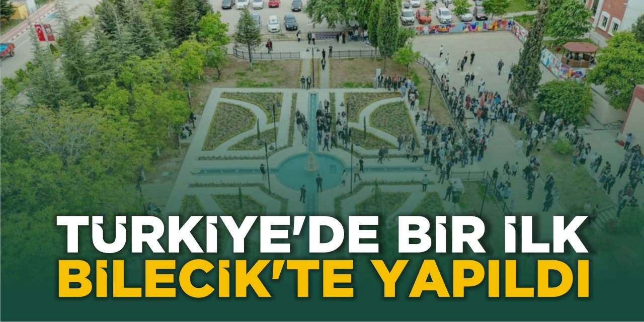 Türkiye'de bir ilk, Bilecik'te yapıldı