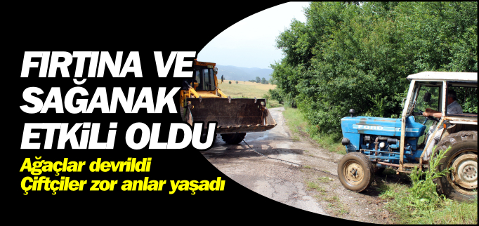 FIRTINA VE SAĞANAK ETKİLİ OLDU