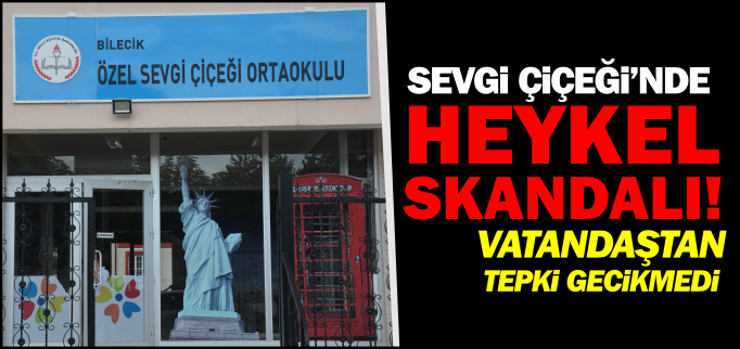 SEVGİ ÇİÇEĞİ’NDE HEYKEL SKANDALI