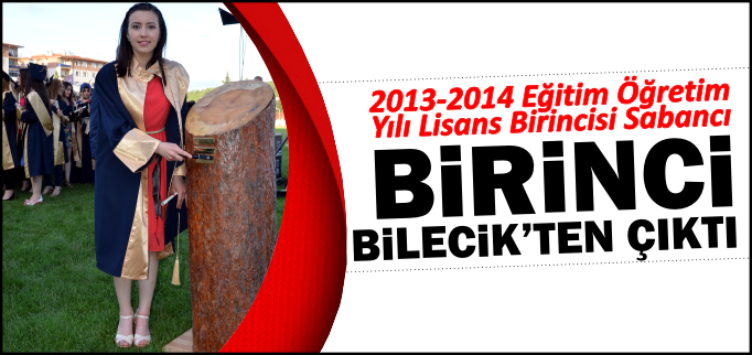 BİRİNCİ BİLECİK’TEN ÇIKTI