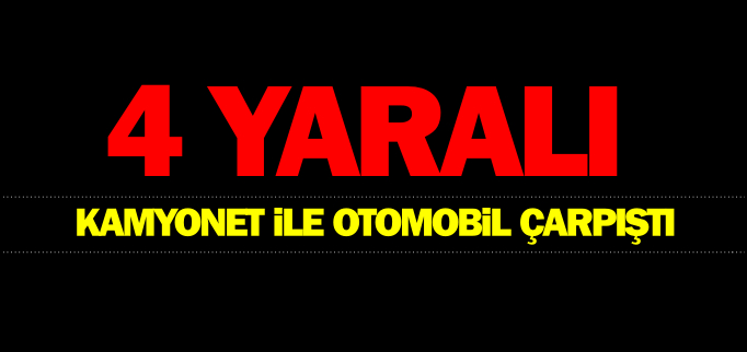 4 YARALI