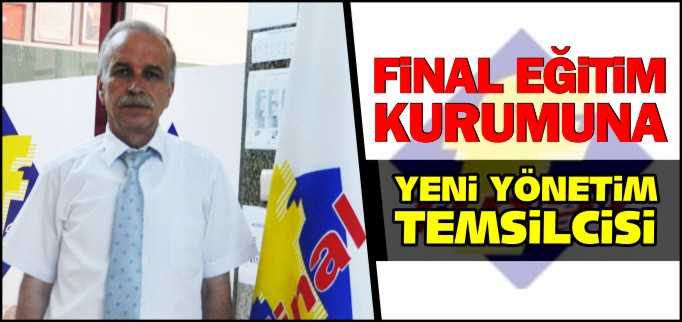 FİNAL EĞİTİM KURUMUNA YENİ YÖNETİM TEMSİLCİSİ