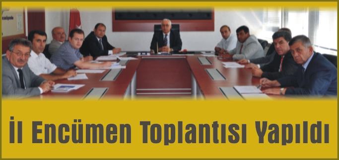 BİLECİK’TE İL ENCÜMEN TOPLANTISI YAPILDI