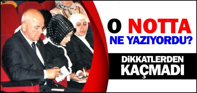 O NOTTA NE YAZIYORDU?