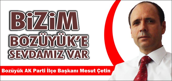 ’BİZİM BOZÜYÜK’E SEVDAMIZ VAR’