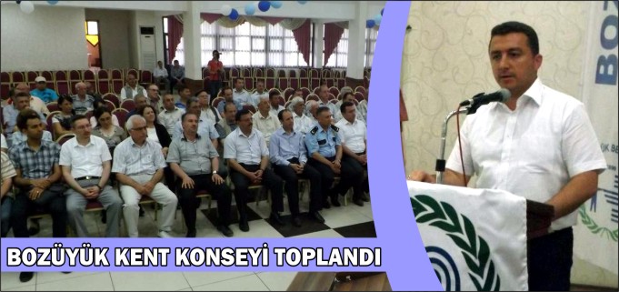 BOZÜYÜK KENT KONSEYİ TOPLANDI