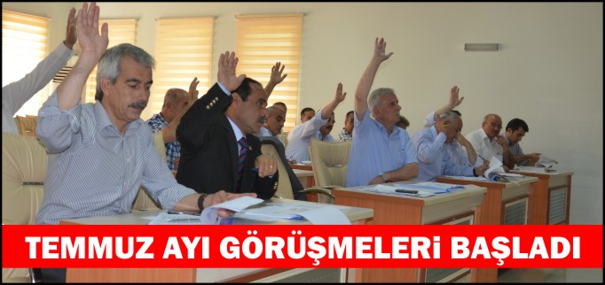 TEMMUZ AYI GÖRÜŞMELERİ BAŞLADI