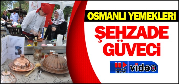 OSMANLI YEMEKLERİ-ŞEHZADE GÜVECİ