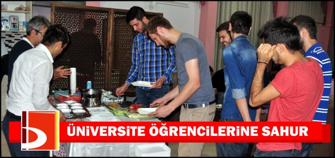 ÜNİVERSİTE ÖĞRENCİLERİNE SAHUR