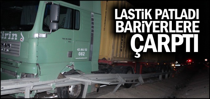 LASTİK PATLADI BARİYERLERE ÇARPTI