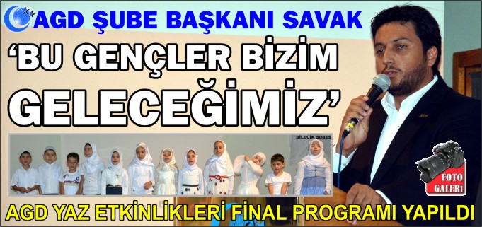 "BU GENÇLER BİZİM GELECEĞİMİZ"