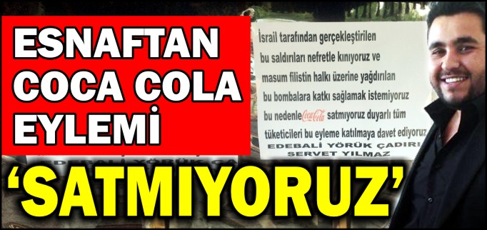 "COCA COLA SATMIYORUZ"